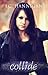 Collide (The Collide, #1)