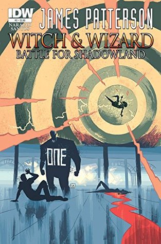 James Patterson's Witch & Wizard: The Battle for Shadowland #3 (James Patterson's: Witch & Wizard)