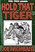 Hold That Tiger [Illustrated]