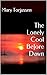 The Lonely Cool Before Dawn by Mary Torjussen