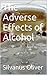 The Adverse Effects of Alcohol