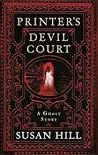 Printer's Devil Court by Susan         Hill
