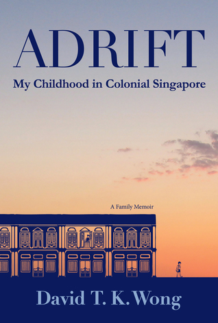 Adrift: My Childhood in Colonial Singapore (Paperback)