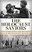 Holocaust: The Holocaust Saviors: True Stories of Rescuers who risked all to Save Holocaust Refugees (Auschwitz, Holocaust, Auschwitz Concentration Camp, ... stories, Jewish, Eyewitness Book 1)
