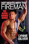Hot Nights with the Fireman (Alpha Heroes, #1) Hot Nights with the Fireman (Alpha Heroes, #1)