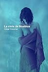 La cinta de Moebius by Cesar Colomer