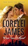 What You Need by Lorelei James
