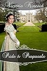 Pride and Proposals by Victoria Kincaid