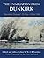 The Evacuation from Dunkirk: 'Operation Dynamo', 26 May-June 1940 (Naval Staff Histories)