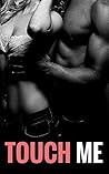 Touch Me (BDSM, MMF, FFM Threesomes)