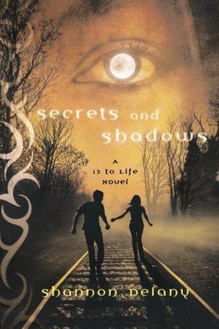 Secrets and Shadows (13 to Life, #2)