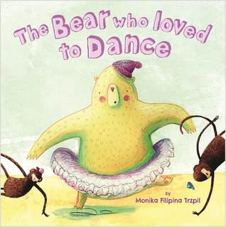 The Bear Who Loved To Dance (Paperback)