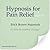 Hypnosis for Pain Relief (Hypnosis & Subliminal)
