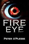 Fire Eye Fire Eye