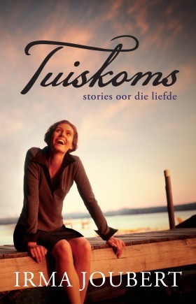 Tuiskoms: Stories oor die liefde (Afrikaans Edition)