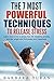 The 7 most powerful techniques to release stress.: How to live a stress-free, mindful life with lots of energy, love and harmony. (stress management, stress relief, stress reduction, relaxation, eft)