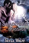 Shadowed Passage by Shyla Wolff