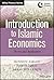 Introduction to Islamic Economics: Theory and Application (Wiley Finance)