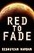Red to Fade