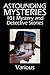 Astounding Mysteries: 101 Mystery and Detective Stories (Halcyon Classics)