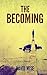 The Becoming