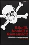 Ribelli, sociali ...