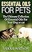Essential Oils for Pets: Th...