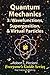 Quantum Mechanics 3: Wavefunctions, Superposition, & Virtual Particles (Everyone's Guide Series Book 15)