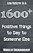1600+ Positive Things to Say to Someone Else: Words of Encouragement