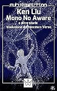 Mono no Aware e altre storie