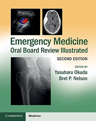 Emergency Medicine Oral Board Review Illustrated (Kindle Edition)