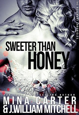 Sweeter Than Honey (The Revenant Chronicles, #1)