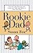 Rookie Dad: Fun and Easy Ex...