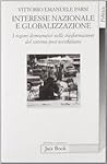 Interesse Nazionale e Globalizzazione. I Regimi Democratici nelle Trasformazioni del Sistema Post-Westfaliano