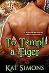 To Tempt A Tiger (Tiger Shifters, #5)