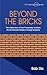 Beyond The Bricks by Rob Dix