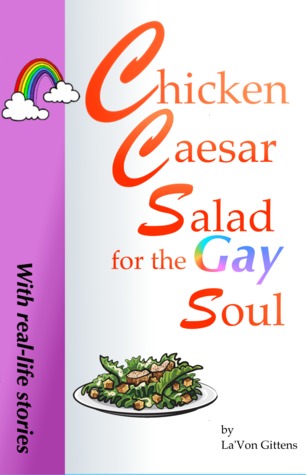 Chicken Caesar Salad for the Gay Soul