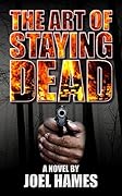 The Art of Staying Dead