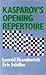 Kasparov's Opening Repertoire (The Macmillan Chess Library)