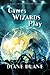 Games Wizards Play by Diane Duane