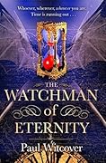 The Watchman of Eternity