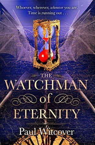 The Watchman of Eternity (Daniel Quare, #2)