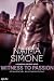 Witness to Passion by Naima Simone Witness to Passion by Naima Simone