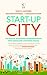 Start-up City by Moloy Kumar Bannerjee