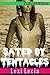 Sated By Tentacles: (Tentacle Monster Erotica Bundle)