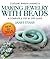 Costume Jewelry Making & Making Jewelry With Beads : A Complete & Step by Step Guide: (Special 2 In 1 Exclusive Edition)