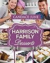 Harrison Family Desserts (Harrison Family Cooking Book 5)