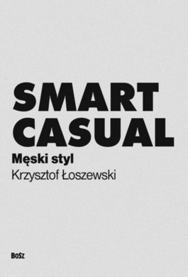 Smart casual. Męski styl