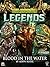 Unleashed Legends: Blood in...