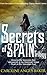 Secrets of Spain Trilogy: Blood in the Valencian Soil - Vengeance in the Valencian Water - Death in the Valencian Dust